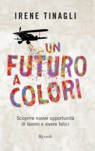 un futuro a colori Irene Tinagli