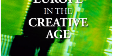 EUROPE IN THE CREATIVE AGE, DEMOS, 2004 EUROPE IN THE CREATIVE AGE, DEMOS, 2004